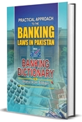 Picture of Practical Approach to the Banking Laws in Pakistan with A to Z Banking Dictionary