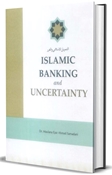 Picture of Islamic Banking & Uncertainty