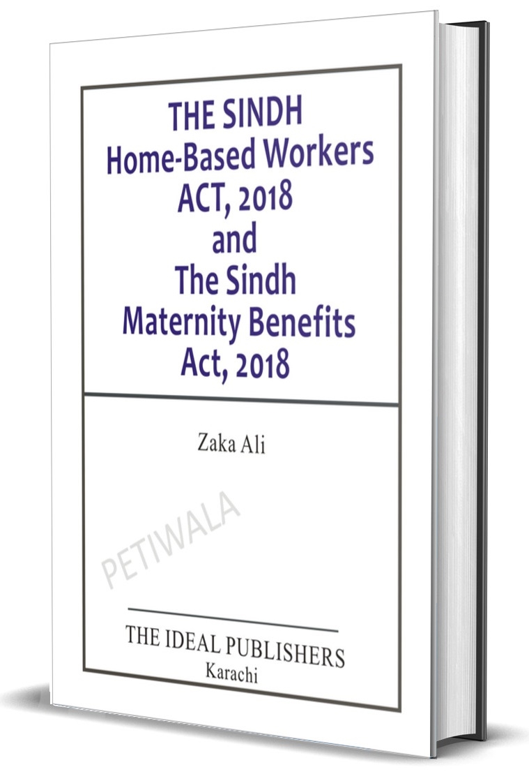 Picture of The Sindh Home-Based Workers ACT, 2018 and The Sindh Maternity Benefits Act, 2018