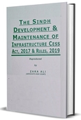 Picture of The Sindh Development & Maintenance of Infrastructure Cess Act, 2017 & Rules, 2019