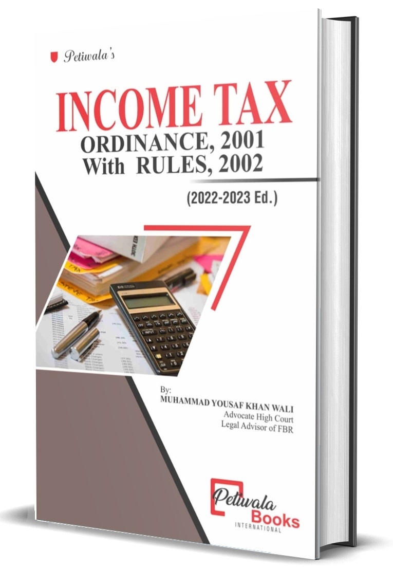 Income Tax Ordinance, 2001 with Income Tax Rules, 2002 (2022-2023)