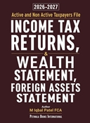 Picture of Active & Non Active Taxpayers File Income Tax Returns, Wealth & Foreign Assets Statements 2026-2027