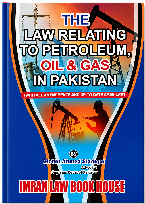 Picture of The Law Relating to Petroleum, Oil & Gas In Pakistan