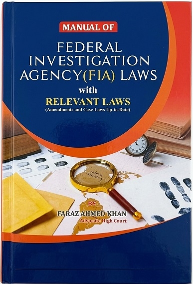 Manual of Federal Investigation Agency (FIA) Laws